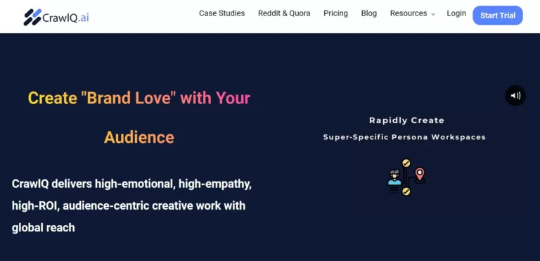 Create "Brand Love" with Your Audience. CrawlQ delivers high-emotional