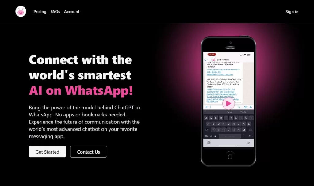 Bring the power of the model behind ChatGPT to WhatsApp. No apps or bookmarks needed. Experience the future of communication with the world's most advanced chatbot on your favorite messaging app.-find-Free-AI-tools-Victrays.com_