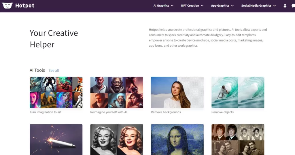 Hotpot helps you create professional graphics and pictures. AI tools allow experts and consumers to spark creativity and automate drudgery. Easy-to-edit templates empower anyone to create device mockups