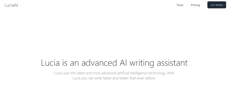An advanced AI writing assistant. Lucia uses the latest and most advanced artificial intelligence technology. With Lucia