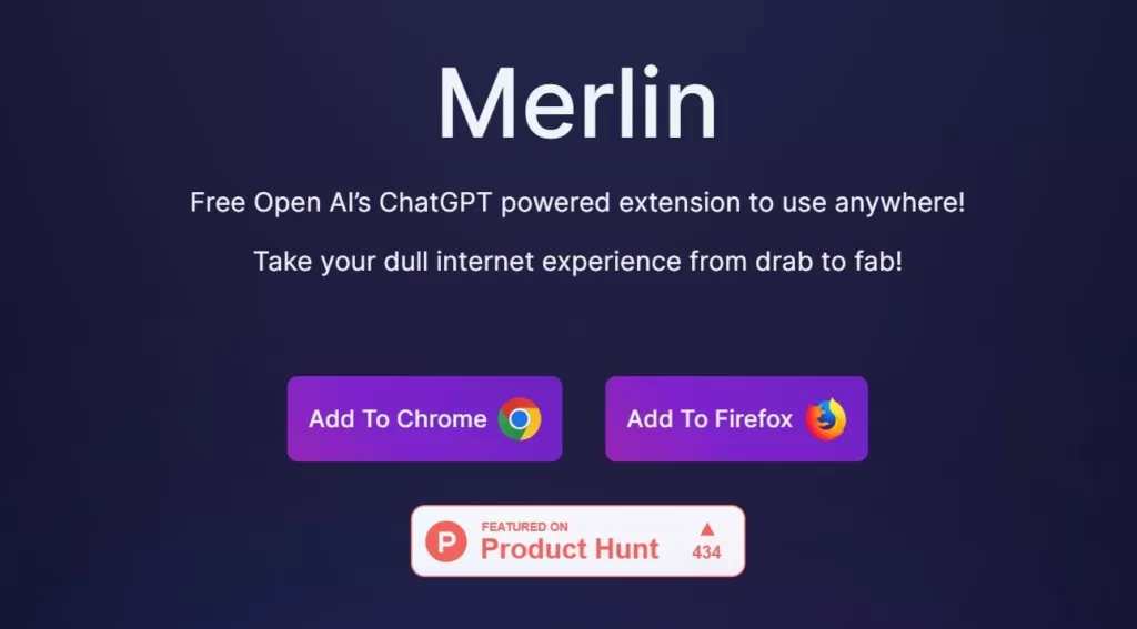 Merlin gives you the power of OpenAI’s ChatGPT on all your favourite websites. Ex: Gmail