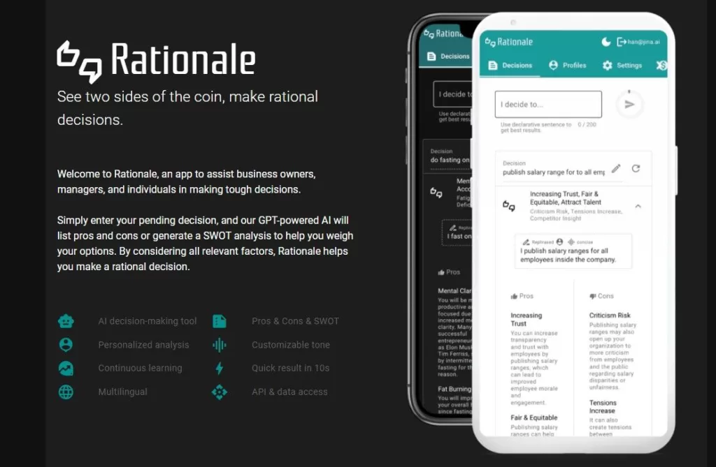 Rationale is an app that helps entrepreneurs and managers in making tough decisions. Simply enter your pending decision and their AI powered app will list pros and cons or generate a SWOT analysis to help you weigh your options-find-Free-AI-tools-Victrays.com_