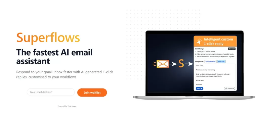 Superflows is an AI email assistant that helps you get through your inbox faster with AI generated 1-click replies