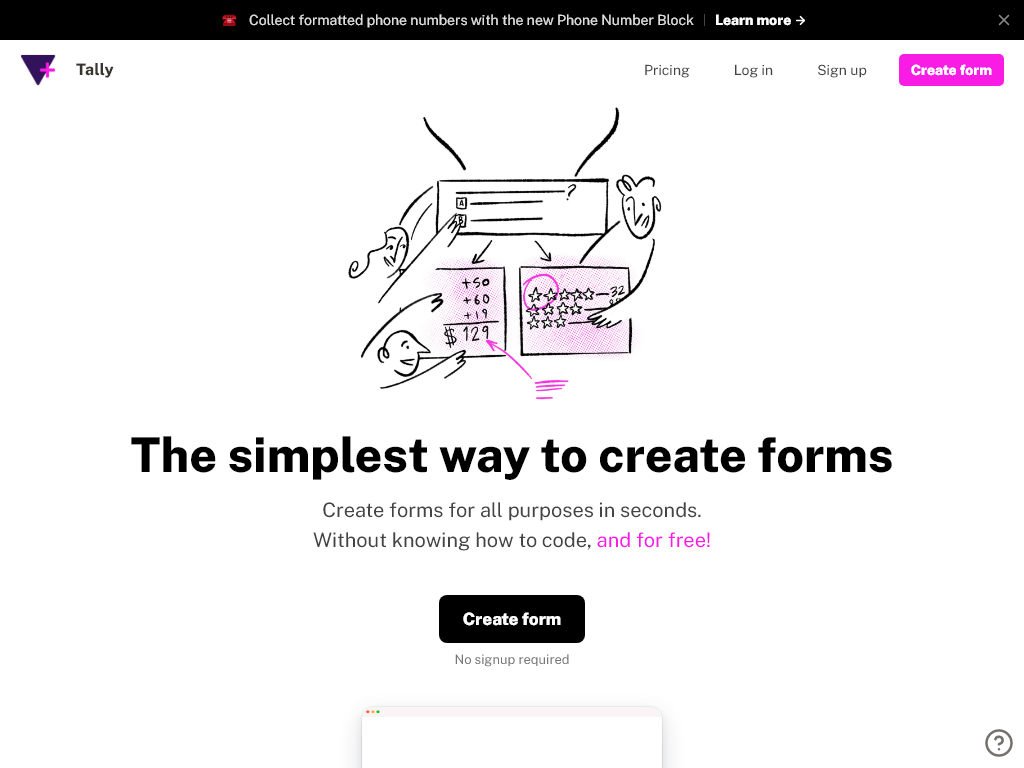 Create forms for all purposes in seconds. Without knowing how to code