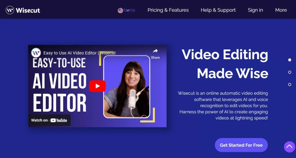 Wisecut is an online automatic video editing software that leverages AI and voice recognition to edit videos for you.