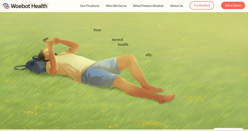 Woebot is your personal mental health ally that helps you get back to feeling like yourself. Backed by clinical research