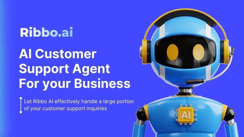 Ribbo AI-Think of Ribbo.ai as an AI-powered customer service agent for your business. It learns from your business data to handle customer queries on its own. This results in cost savings for your business and quicker resolution times