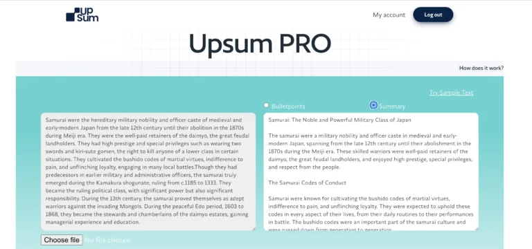 Upsum.io Upsum is a powerful text summarizer tool that uses GPT to extract the most important information from long text. Students