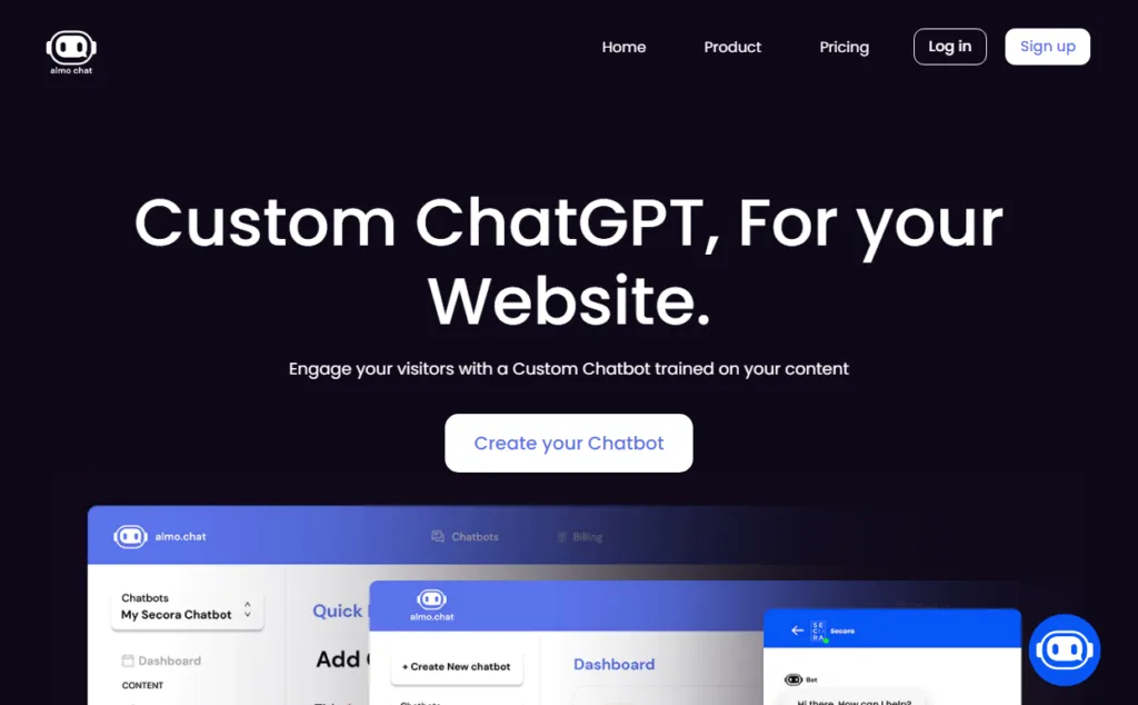 Almo Chat Almo is an AI-powered Chatbot to simplify your customer support. Almo is trained on your content (website
