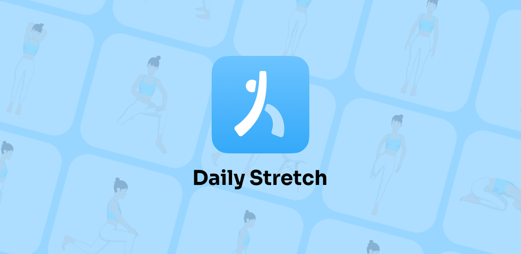 Daily Stretch Daily Stretch combines effective stretching exercises and daily reminders to help you improve your posture
