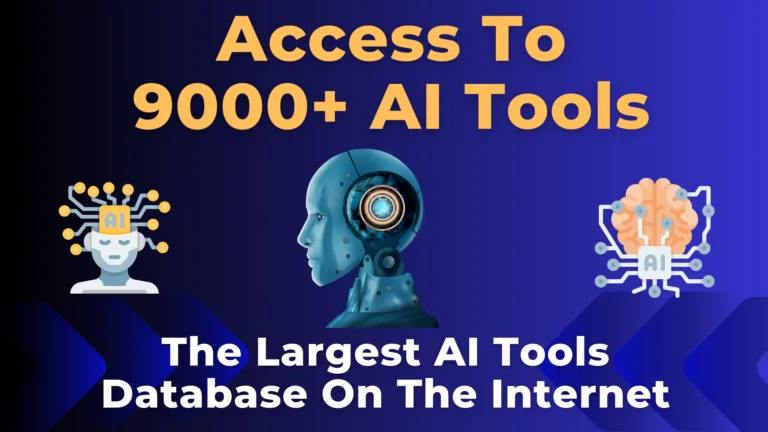 Free Access To 9000+ AI Tools Database Unlock The Largest AI Tools Database On The Internet : Your Ultimate Resource for Innovation and Efficiency!