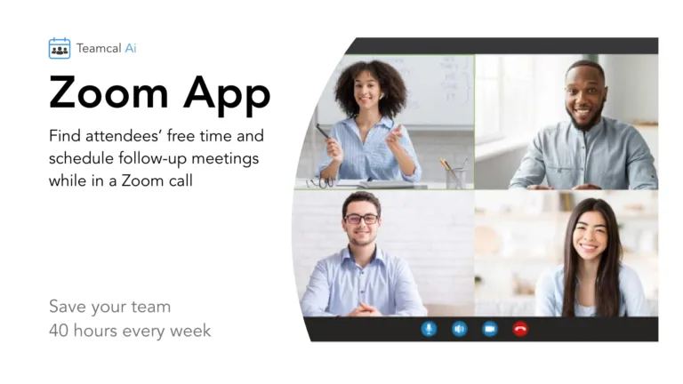 Free Teamcal AI App for Zoom How many times do you have to go back-n-forth from Zoom to Calendar