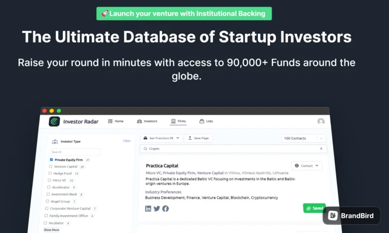 Investor Radar Investor Radar is a platform built for startups to find their ideal investor and raise their round. With a dynamic Instant Search database filtering through 90