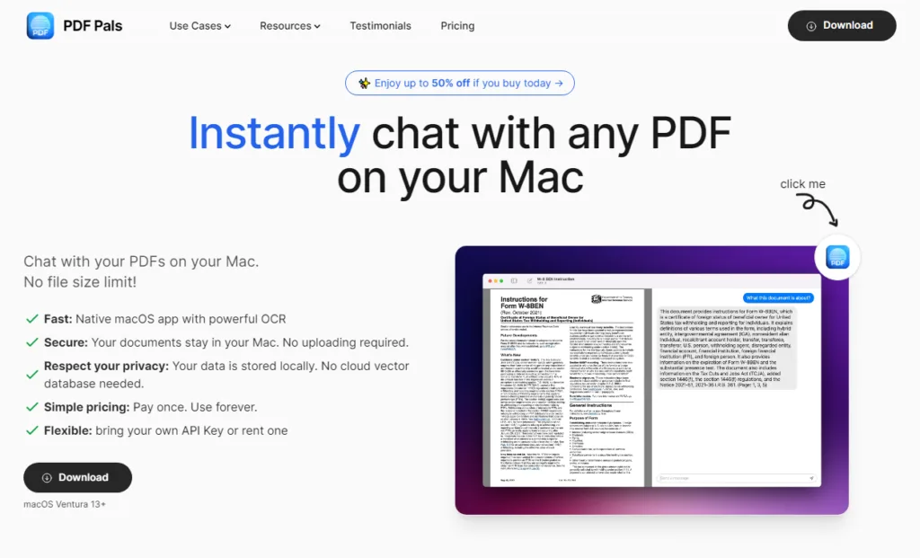 PDF Pals PDF Pals is a powerful macOS app that lets you chat with your PDFs instantly and securely on your Mac. No need to worry about cloud costs or data risks – your documents stay safe and private right on your device. With PDF Pals