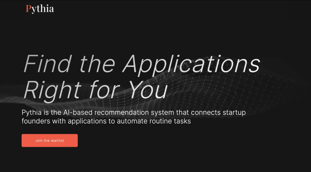 Pythia World Pythia matches founders with relevant apps and offers insights to app creators. Simply describe your needs