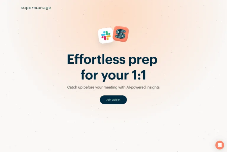 Supermanage Supermanage helps managers and teams prepare for exceptional 1-on-1s. Our AI magically distills your team’s public Slack channels into a real-time brief on any employee