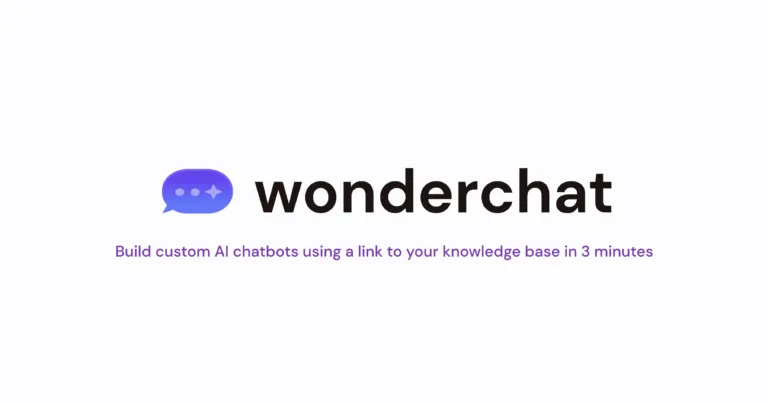 Featured tools Wonderchat Wonderchat lets you to build a custom ChatGPT chatbot in 5 minutes from a