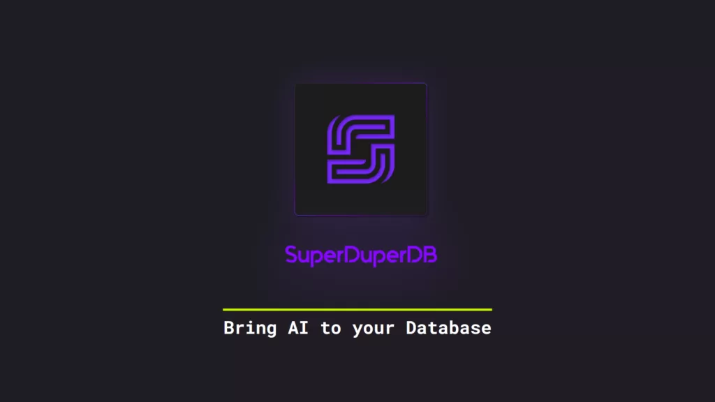 SuperDuperDB - SuperDuperDB helps you to bring AI to your favorite database!