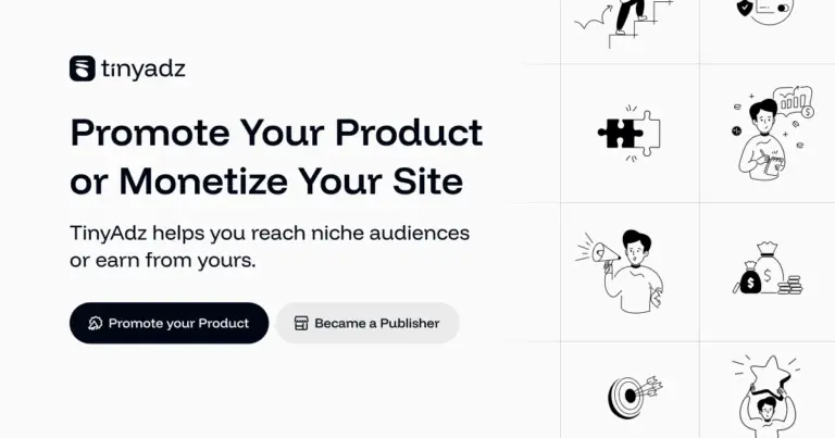 TinyAdz - TinyAdz is a hyper-targeted ad network designed to help publishers monetize their content and advertisers reach real